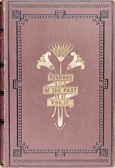 Records of the Past, Being English Translations of the Assyrian and Egyptian Monuments, Volume 2: Egyptian Texts